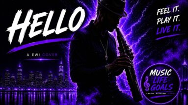 Hello - Saxophone / EWI Cover -  R&B Vibes