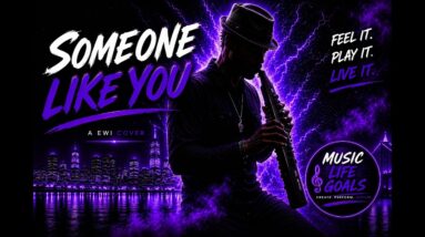 Someone Like You - Saxophone / EWI Cover -  Piano Vibes